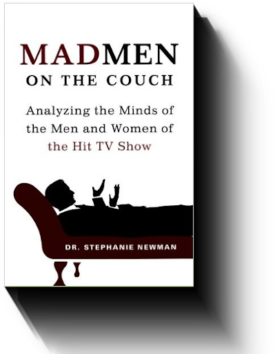 Mad Men on the Couch by Stephanie Newman, Ph.D.